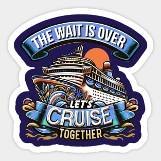 Let's Cruise Together Cruiser Family Vacation Sticker